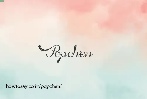 Popchen