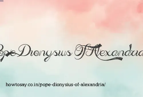 Pope Dionysius Of Alexandria