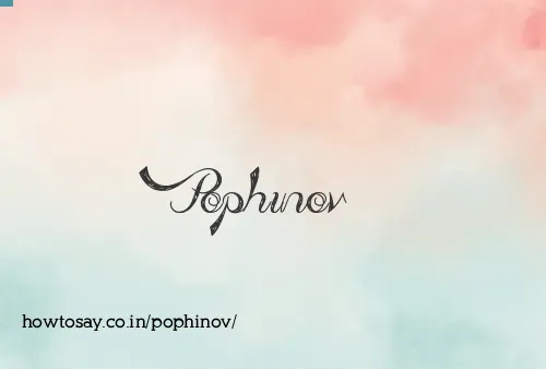 Pophinov