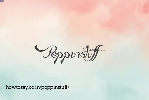 Poppinstuff