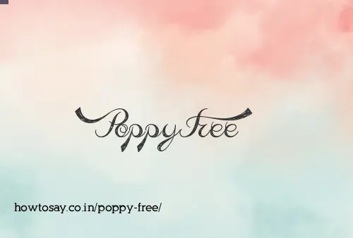 Poppy Free