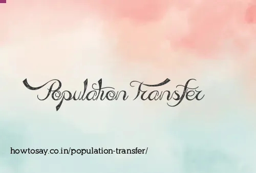 Population Transfer