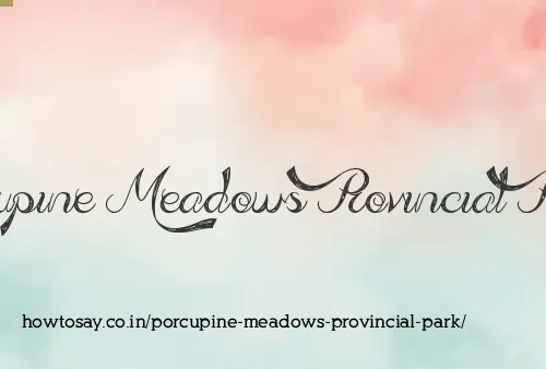 Porcupine Meadows Provincial Park