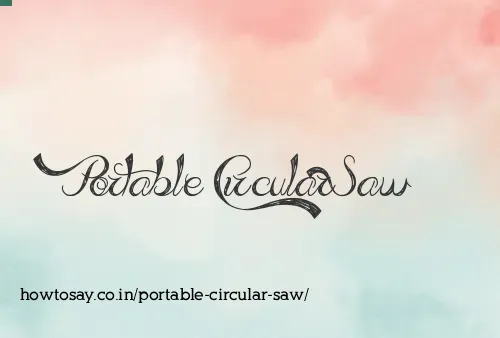 Portable Circular Saw