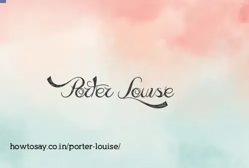 Porter Louise
