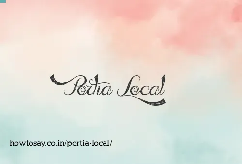 Portia Local