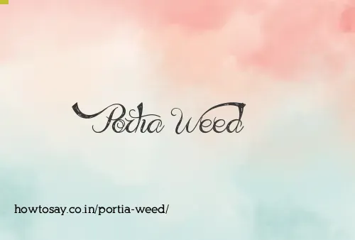 Portia Weed
