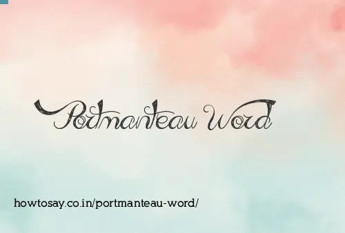 Portmanteau Word