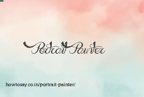 Portrait Painter