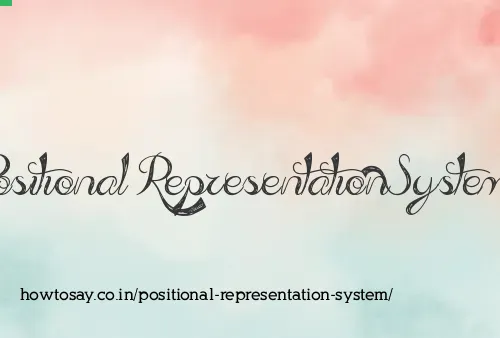 Positional Representation System