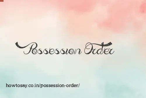 Possession Order