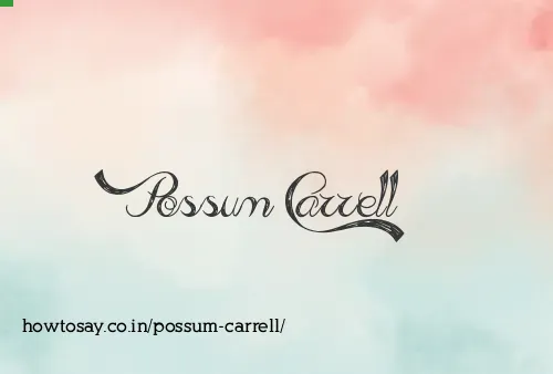 Possum Carrell