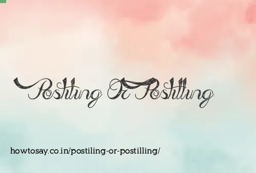 Postiling Or Postilling