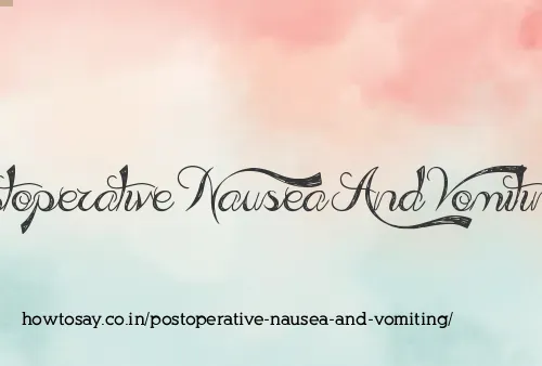 Postoperative Nausea And Vomiting