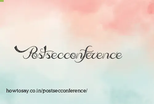 Postsecconference