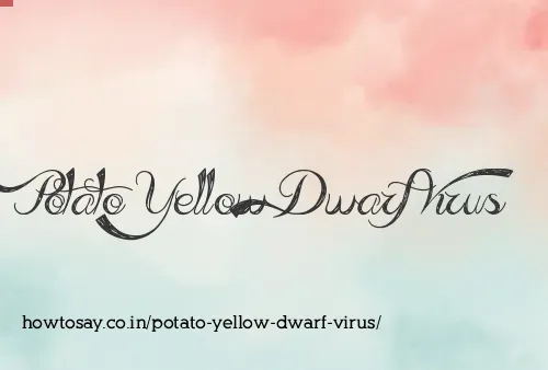 Potato Yellow Dwarf Virus