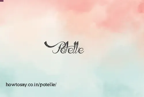 Potelle
