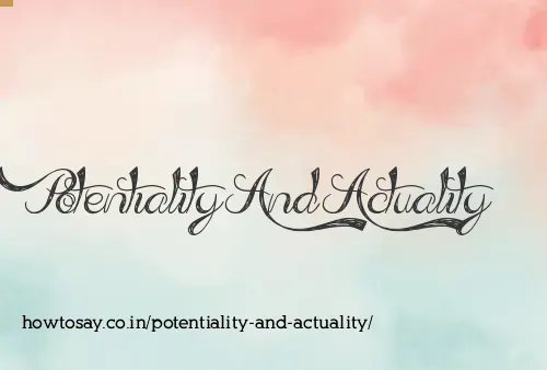 Potentiality And Actuality
