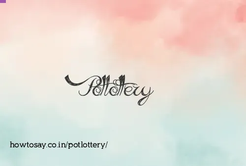 Potlottery