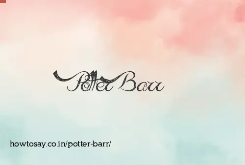 Potter Barr