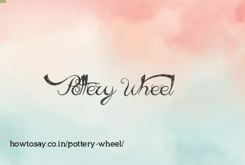 Pottery Wheel