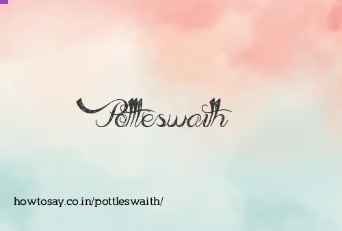 Pottleswaith