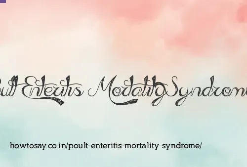 Poult Enteritis Mortality Syndrome