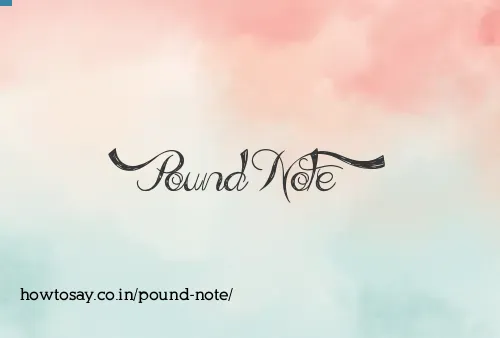 Pound Note