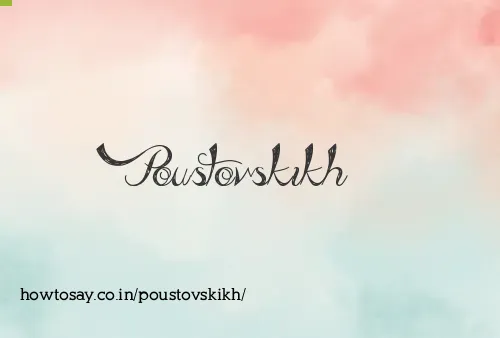 Poustovskikh