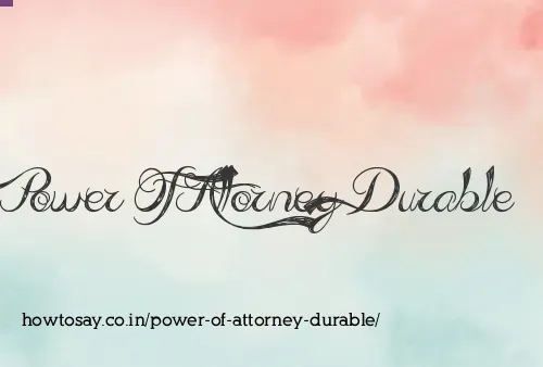 Power Of Attorney Durable