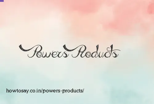 Powers Products