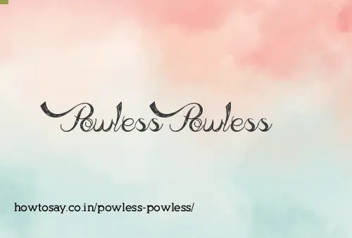 Powless Powless