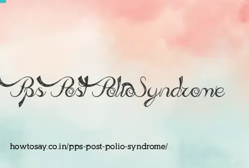 Pps Post Polio Syndrome