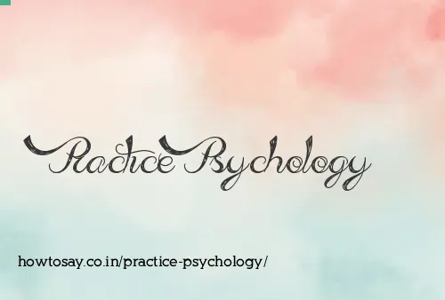 Practice Psychology