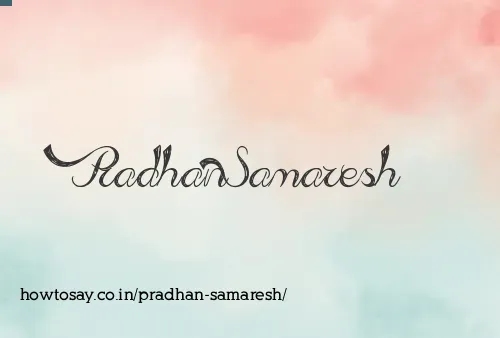 Pradhan Samaresh