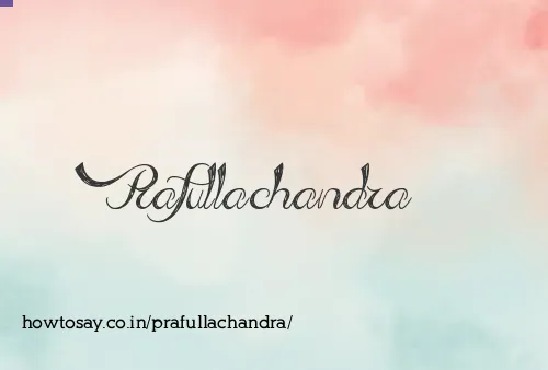 Prafullachandra