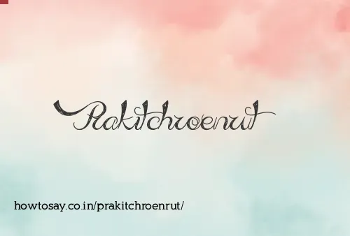 Prakitchroenrut