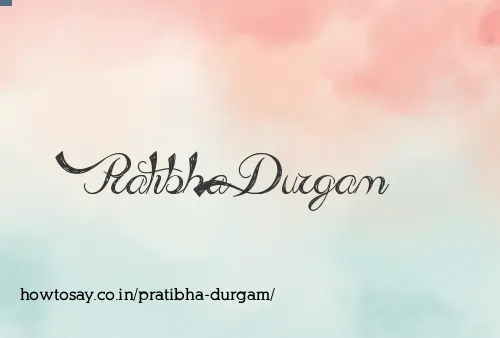 Pratibha Durgam