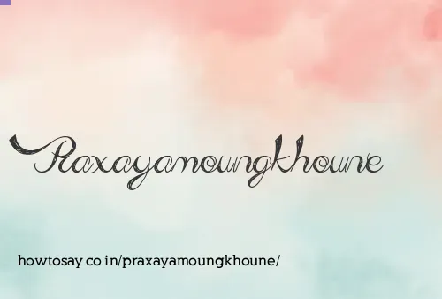Praxayamoungkhoune