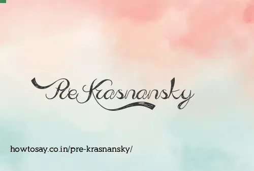 Pre Krasnansky