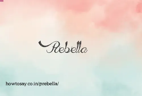 Prebella