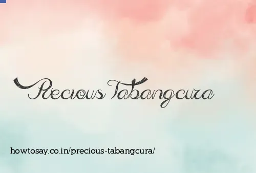 Precious Tabangcura