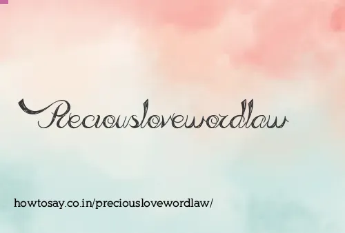 Preciouslovewordlaw