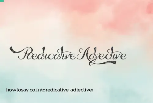 Predicative Adjective