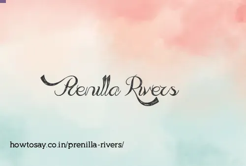 Prenilla Rivers