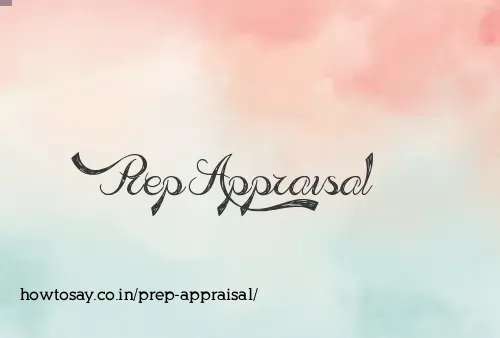 Prep Appraisal