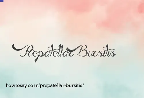 Prepatellar Bursitis