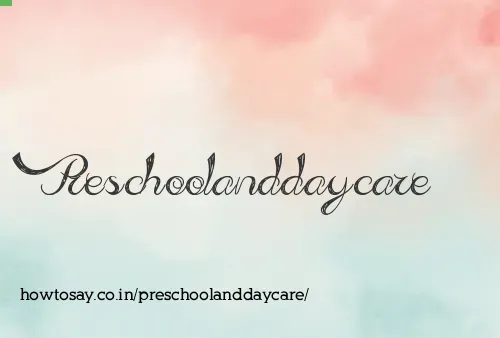 Preschoolanddaycare