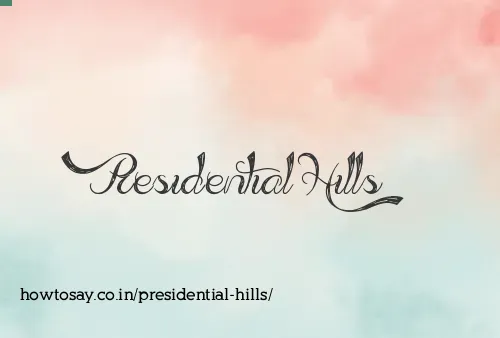 Presidential Hills