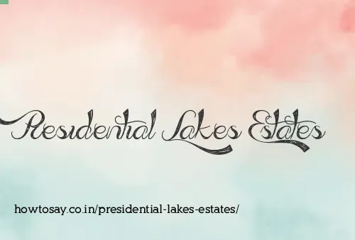 Presidential Lakes Estates
